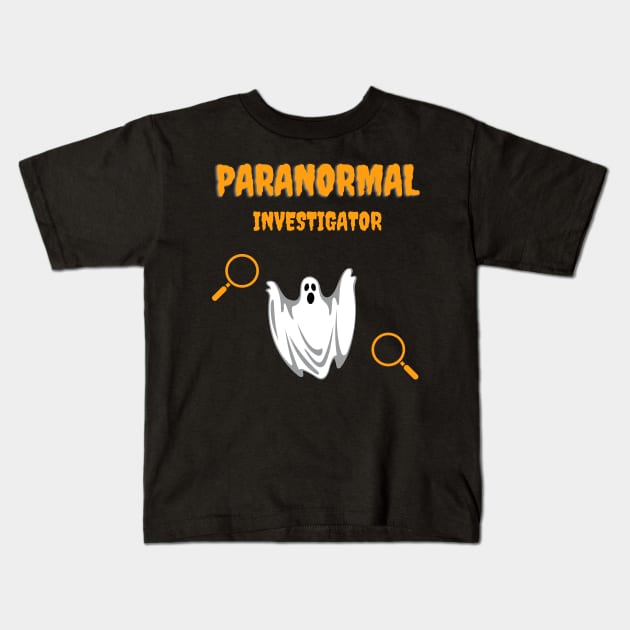 Paranormal Investigator Kids T-Shirt by Weird Lines